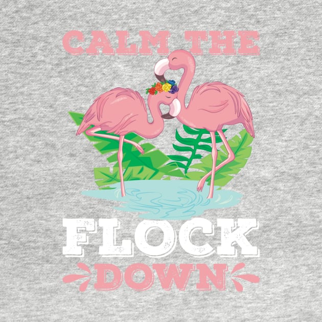 CALM THE FLOCK DOWN by Mary shaw